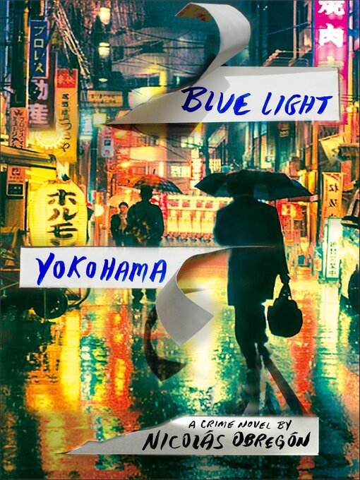 Title details for Blue Light Yokohama by Nicolás Obregón - Available
